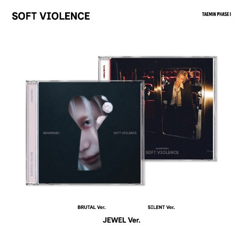 TAEMIN – PHASE I : Soft Violence – Jewel Ver. (SILENT Ver. / BRUTAL Ver.)