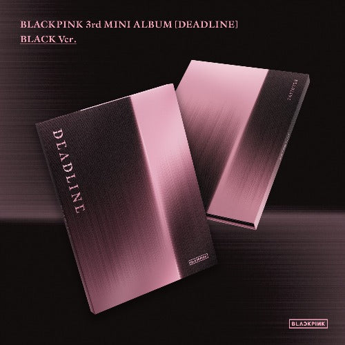 BLACKPINK – DEADLINE (3rd Mini Album) – BLACK Ver. / PINK Ver.
