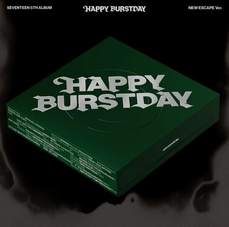 SEVENTEEN – HAPPY BURSTDAY (5th Album) – NEW ESCAPE Ver. / NEW MYSELF Ver. / NEW BURSTDAY Ver.